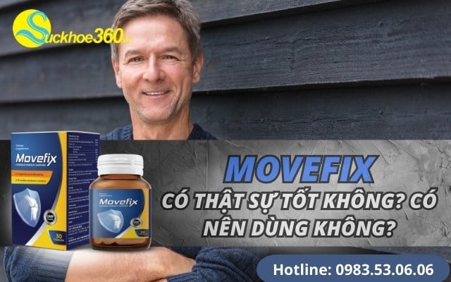 Review viên khớp Movefix có thật sự tốt không? Dùng có hiệu quả?