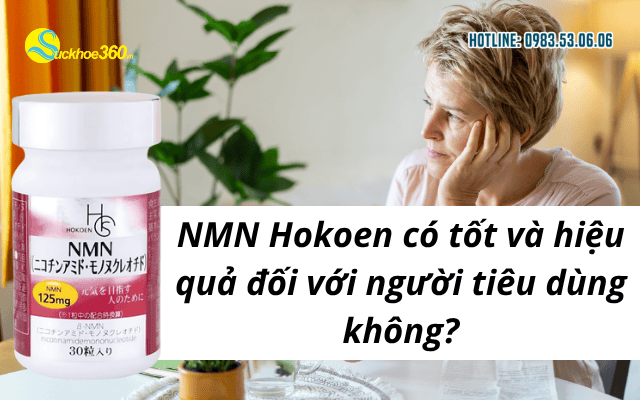 NMN Hokoen có tốt và hiệu quả đối với người tiêu dùng không?