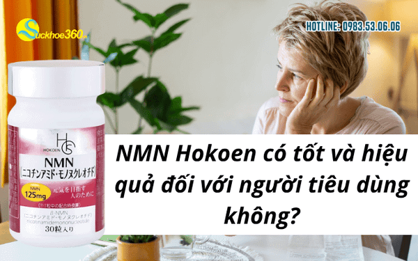 NMN Hokoen có tốt và hiệu quả đối với người tiêu dùng không?