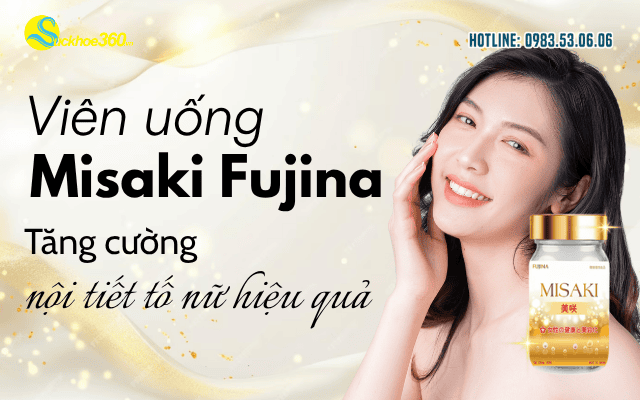 Viên uống Misaki Fujina tăng cường nội tiết tố nữ hiệu quả