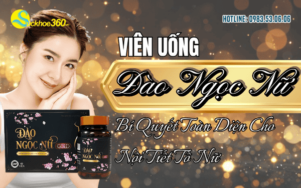 Viên uống Đào Ngọc Nữ mua chính hãng ở đâu?