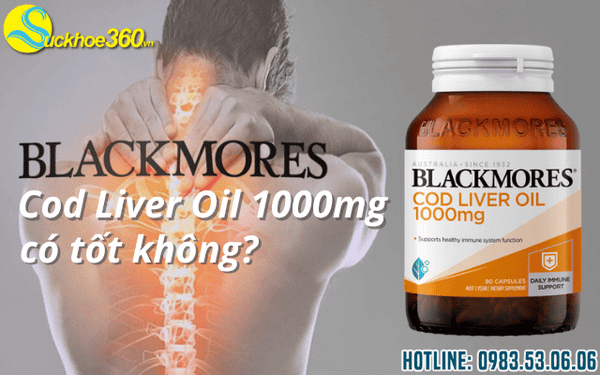 Sản phẩm Blackmores Cod Liver Oil 1000mg có tốt không?