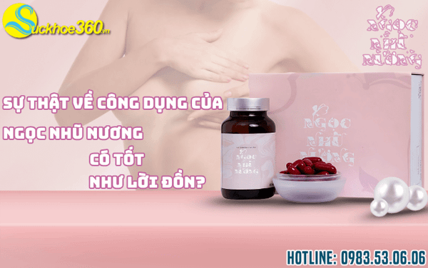 Sự thật về công dụng của Ngọc Nhũ Nương có tốt như lời đồn?