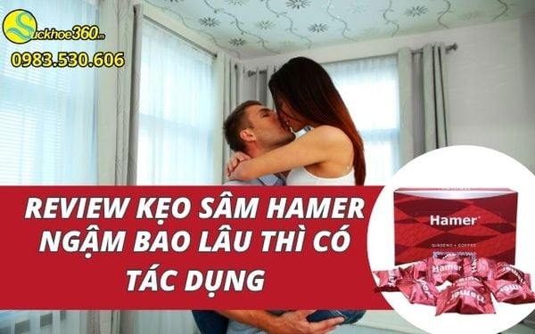 Dùng kẹo sâm Hamer bao lâu thì có tác dụng