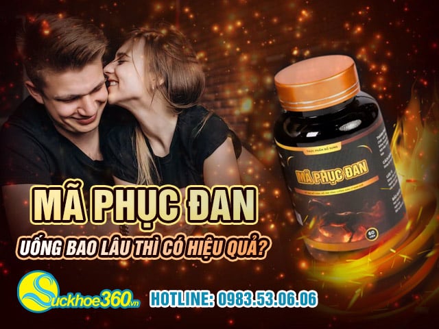 Uống Mã Phục Đan bao lâu thì có hiệu quả?