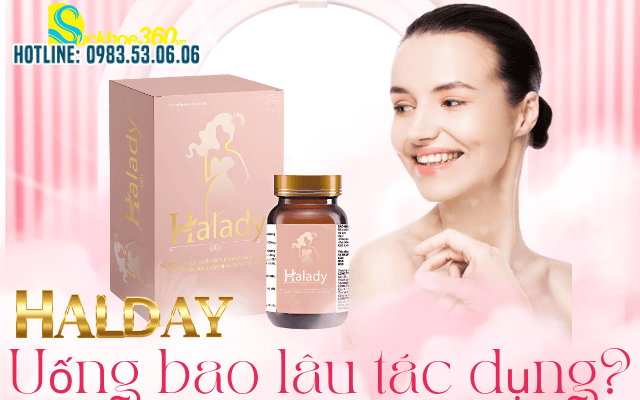 Viên uống hỗ trợ cân bằng nội tiết Halady dùng bao lâu có tác dụng?