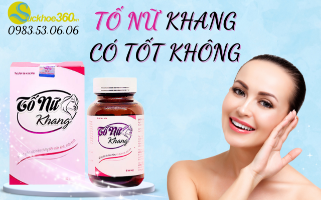 Sử dụng Viên uống Tố Nữ Khang có tốt không?