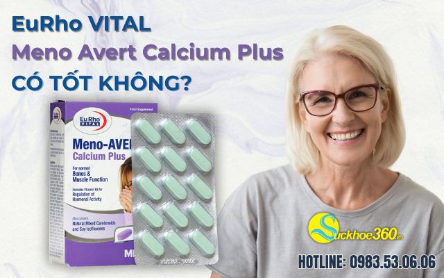 EuRho VITAL  Meno Avert Calcium Plus có tốt không