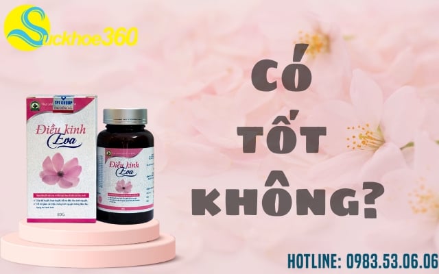 Điều Kinh EVA có tốt không?