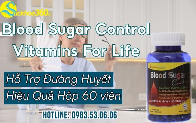 Blood Sugar Control Vitamins For Life là sản phẩm gì?
