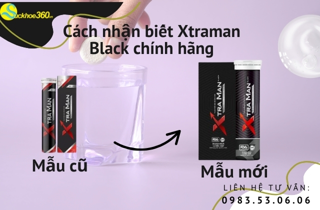 Cách nhận biết viên sủi Xtraman Black chính hãng
