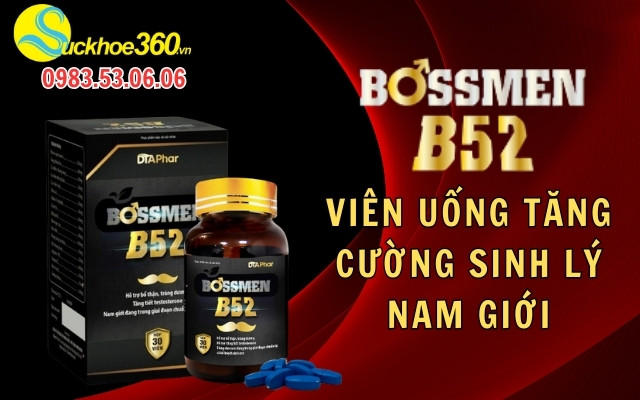 BossMen B52 là gì?