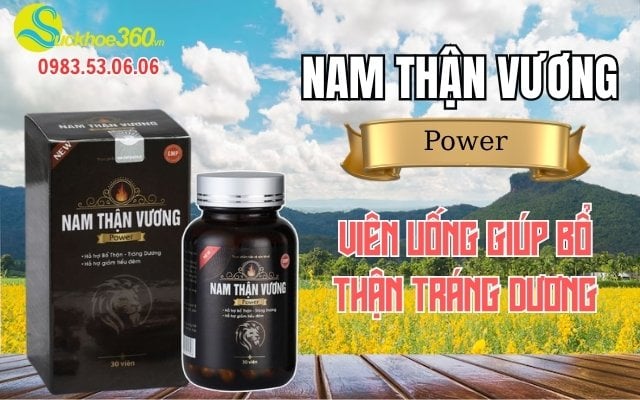 Nam Thận Vương Power là sản phẩm gì?
