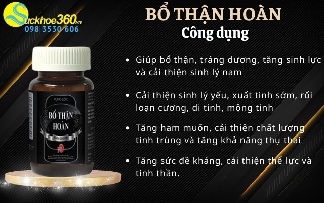 Công dụng của viên uống Bổ Thận Hoàn Tùng Lộc đem lại