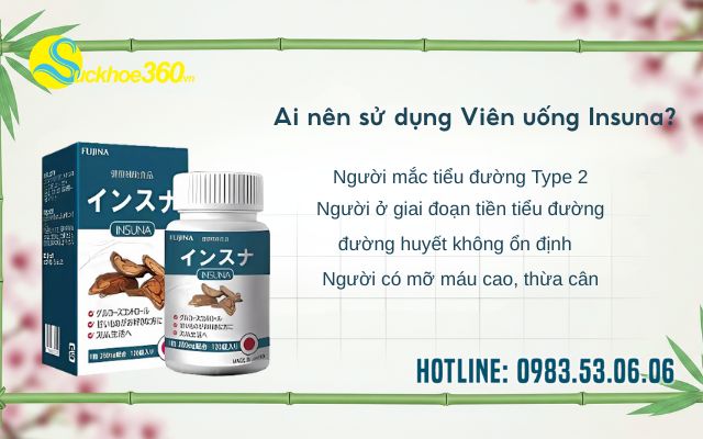 Ai nên sử dụng Viên uống Insuna?