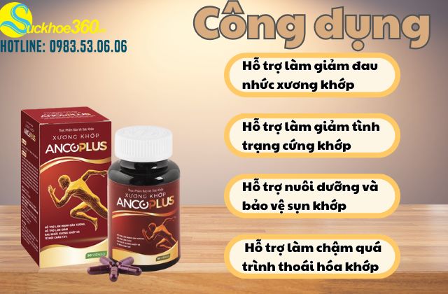 Công Dụng Chính Của Viên Uống Xương Khớp AnCoplus