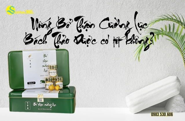 Bổ Thận Cường Lực Bách Thảo Dược