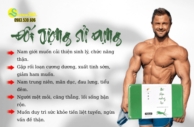 đối tượng sử dụng Bổ Thận Cường Lực Bách Thảo Dược
