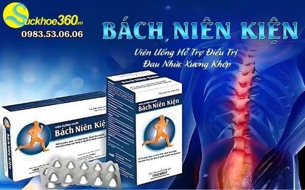 Viên xương khớp Bách Niên Kiện - Hỗ trợ tốt cho xương khớp