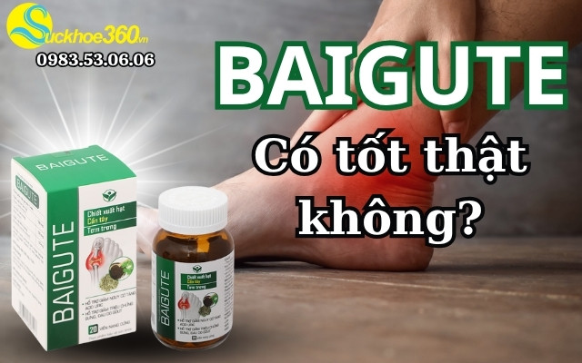 Viên uống Baigute trị gout có tốt thật không?