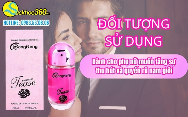 Đối tượng phù hợp sử dụng nước hoa kích thích nữ Bangneng Tease
