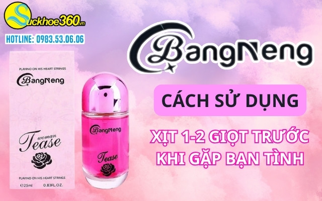 Hướng dẫn sử dụng nước hoa kích thích nữ Bangneng Tease hiệu quả