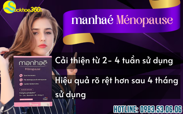 Sử dụng Manhaé Ménopause bao lâu thì có hiệu quả?