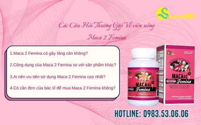 Các Câu Hỏi Thường Gặp Về viên uống Maca 2 Femina