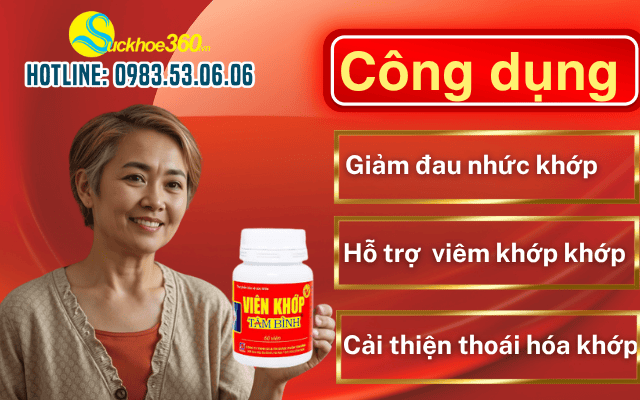Công Dụng của Viên Khớp Tâm Bình