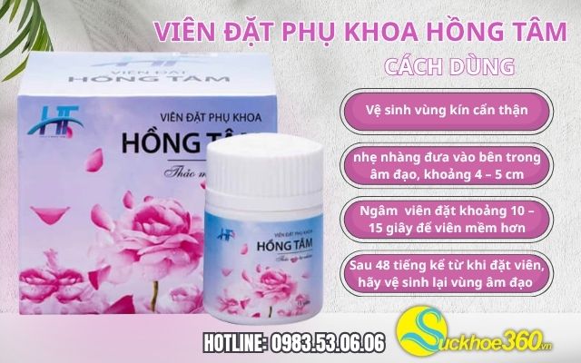 hướng dẫn sử dụng viên đặt phụ khoa hồng tâm
