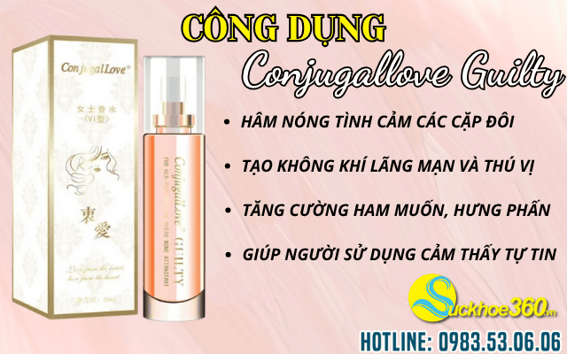 Công dụng nổi bật của nước hoa Conjugallove Guilty