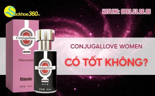 Nước hoa Conjugallove Women có tốt không?