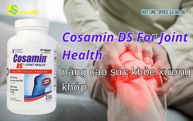 Viên Uống Cosamin DS For Joint Health nâng cao sức khỏe xương khớp