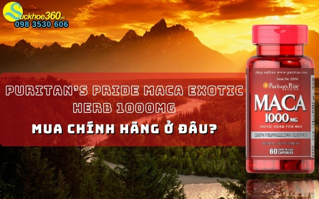 Puritan’s Pride Maca Exotic Herb 1000mg mua ở đâu chính hãng