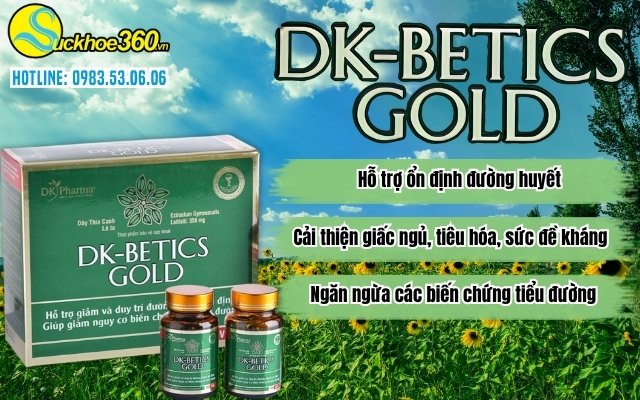 Công dụng DK-Betics Gold có gì nổi bật?