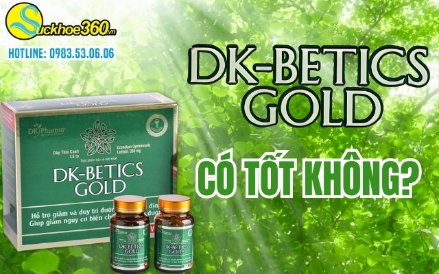 DK-Betics Gold có tốt không?