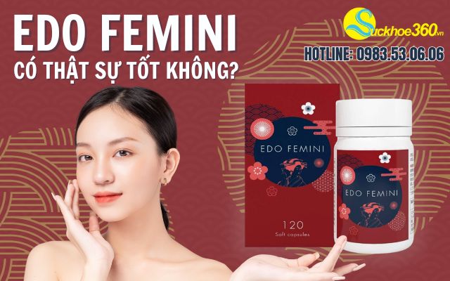 edo femini có thật sự tốt không