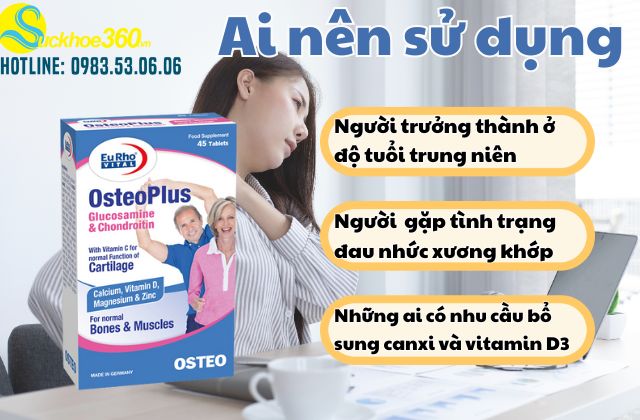 Ai nên dùng của Eurho Vital Osteo Plus