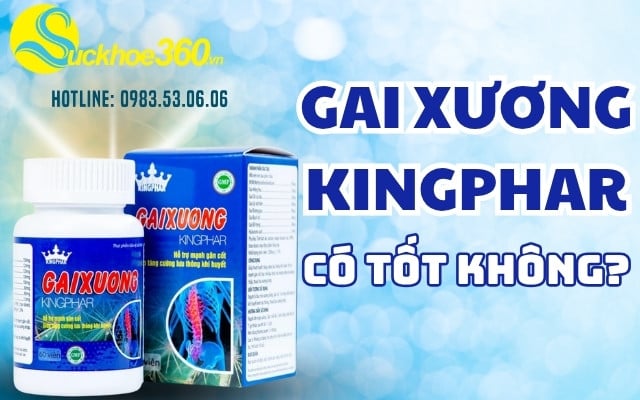 Viên uống Gai Xương Kingphar có tốt không?