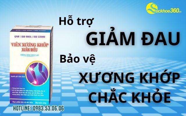 Hướng Dẫn Sử Dụng Viên Xương Khớp Xuân Điều Hiệu Quả