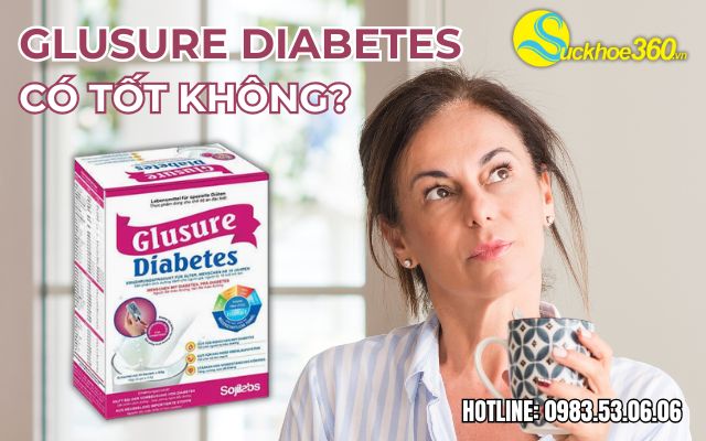 Glusure Diabetes có tốt không