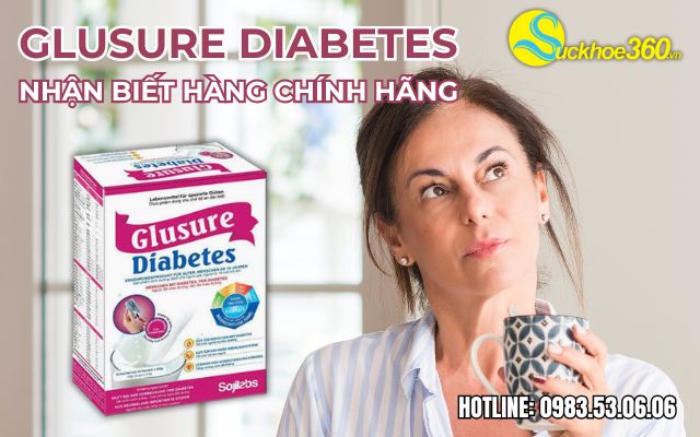 Glusure Diabetes nhận biết chính hãng