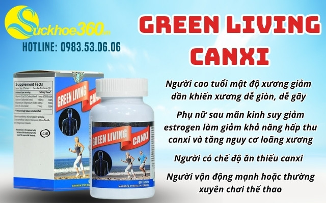Green Living Canxi phu hop voi doi tuong nao