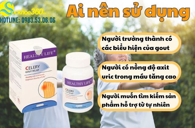 Đối tượng sử dụng Healthy Life Celery Gout Relief