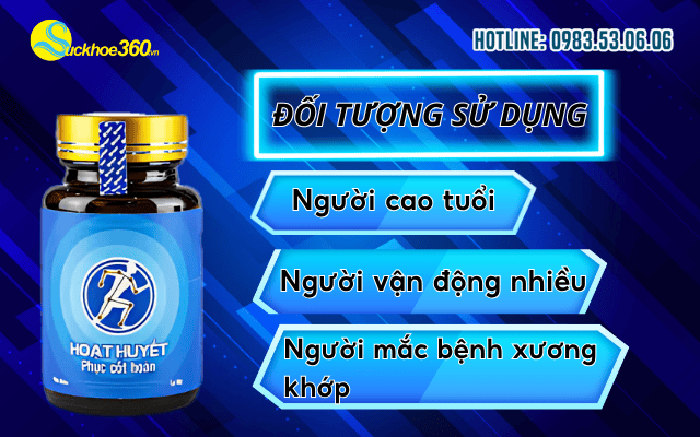Hoạt Huyết Phục Cốt Hoàn đối tượng sử dụng