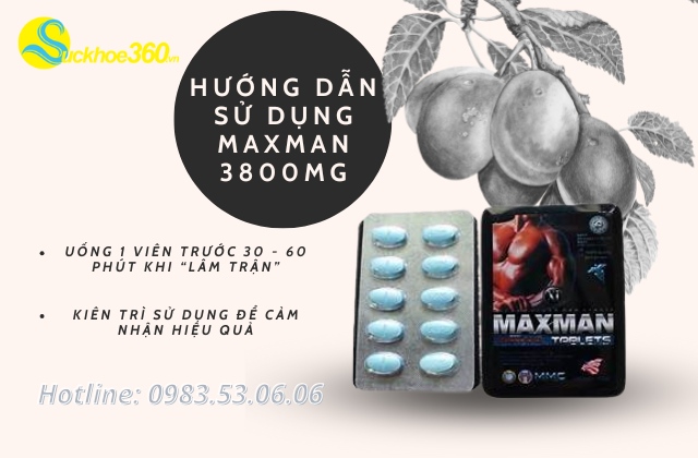 Hướng dẫn dùng Maxman 3800mg hiệu quả tối ưu