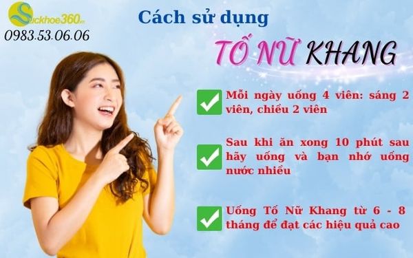 6. Hướng dẫn cách sử dụng Viên uống Tố Nữ Khang đúng cách