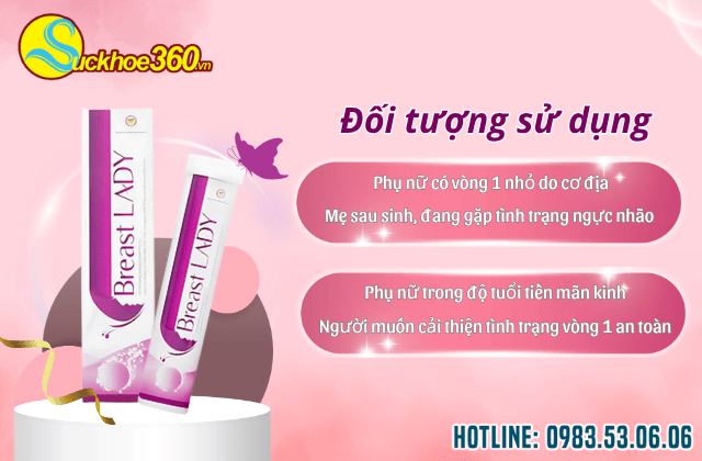 đối tượng sử dụng viên sủi Breast Lady