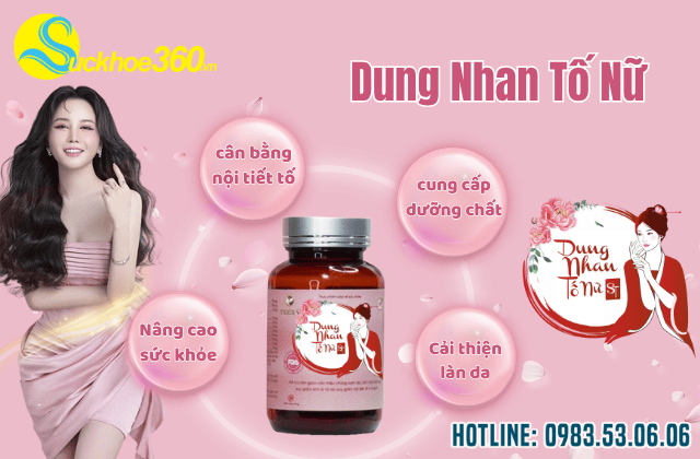 Công dụng viên uống Dung Nhan Tố Nữ ST