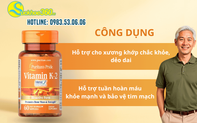 Công dụng vượt trội của Viên uống Puritan’s Pride Vitamin K2